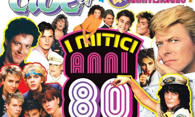 Cioè c’era…Cioè c’è: ecco il numero dedicato agli anni ’80!